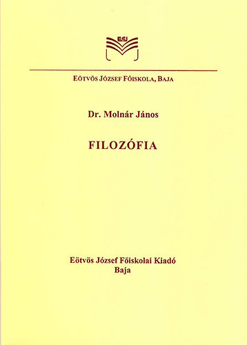 Dr. Moln�r J�nos - Filoz�fia