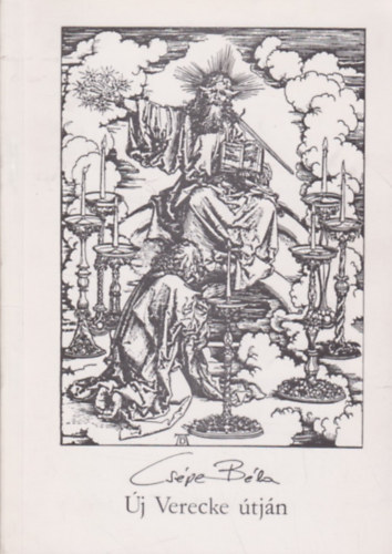 Cs�pe B�la - �j Verecke �tj�n (Dedik�lt)