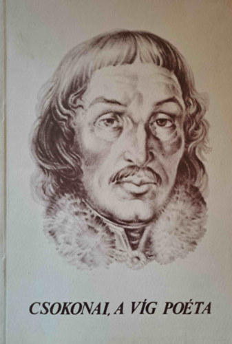 Kellner Bernt  (szerk.) - Csokonai, a vg pota