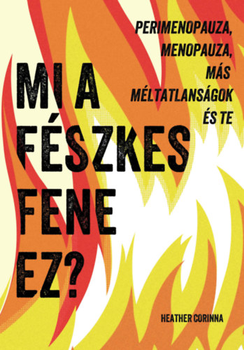 Heather Corinna - Mi a fszkes fene ez?