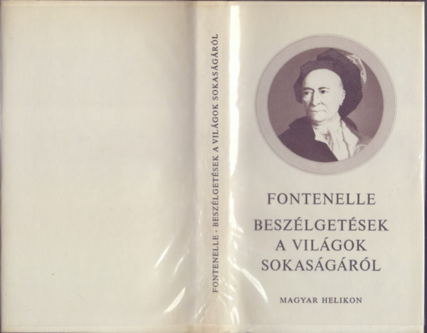  Bernard le Bovier de Fontenelle (Fordtotta Lakatos Mria) - Beszlgetsek a vilgok sokasgrl
