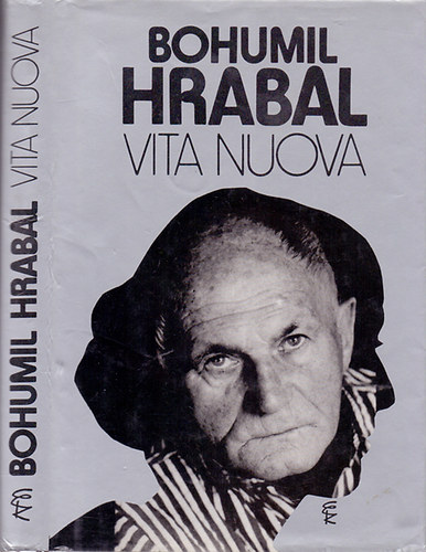 Bohumil Hrabal - Vita nuova