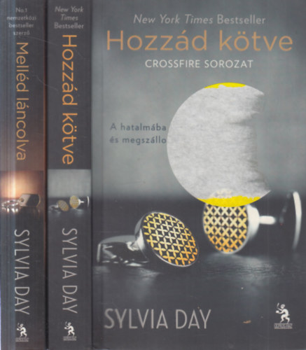Sylvia Day - 2 db Sylvia Day kötet (Melléd láncolva + Hozzád kötve)