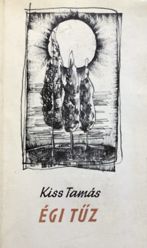Kiss Tam�s - �gi t�z