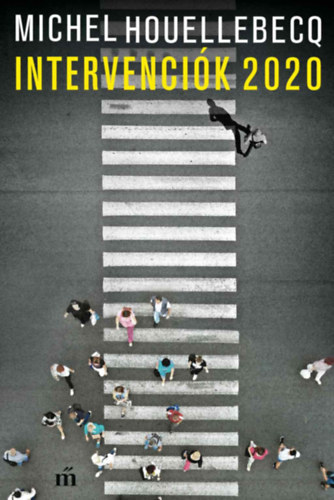 Michel Houellebecq - Intervenci�k 2020