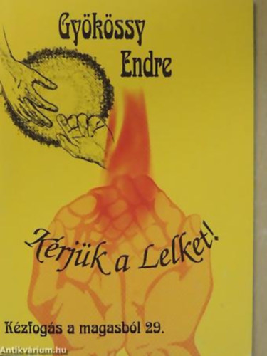 Dr. Gykssy Endre - Krjk a Lelket! (Kzfogs a magasbl 29.)