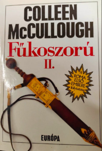 Colleen  McCullough - F�koszor� II.