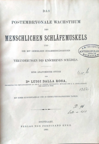 Dr. Luigi Dalla Rosa - Das Postembryonale Wachsthum Des Menschlichen Schlafemuskels: Und Die Mit Demselben Zusammenhangenden Veranderungen Des Knochernen Schadels