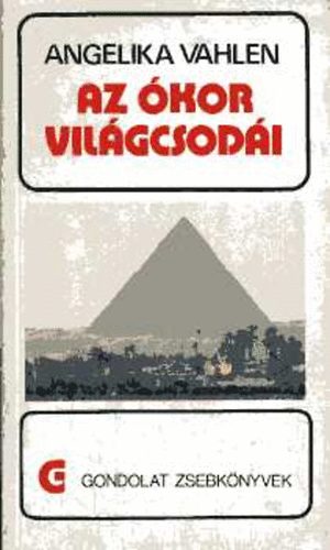 Angelika Vahlen - Az ókor világcsodái