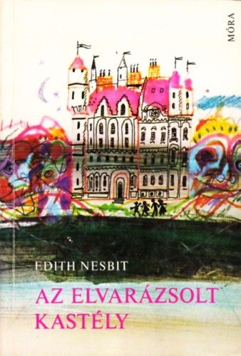 Edith Nesbit - Az elvar�zsolt kast�ly