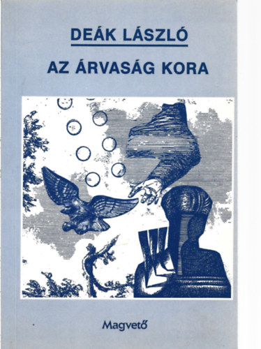 Deák László - Az árvaság kora