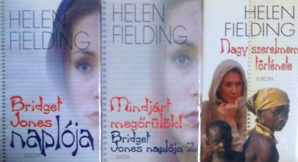 Helen Fielding - Bridget Jones naplja + Mindjrt megrlk + Nagy szerelmem trtnete (3 m)