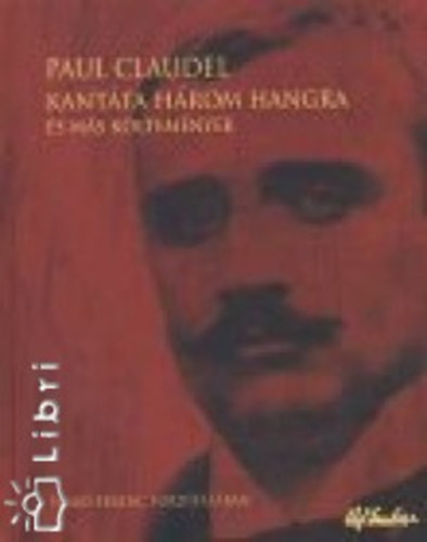 Paul Claudel - Kantta hrom hangra s ms kltemnyek