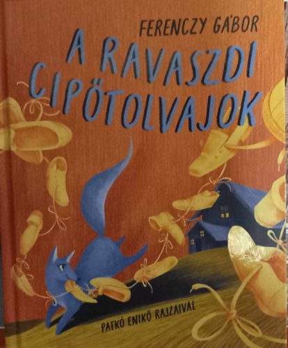 Ferenczy Gbor - A ravaszdi ciptolvajok