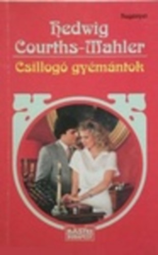 Hedwig Courths-Mahler - Csillogó gyémántok