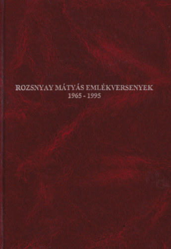 Rozsnyay Mtys emlkversenyek 1965-1995