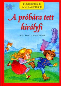 Tth Lszl - A prbra tett kirlyfi