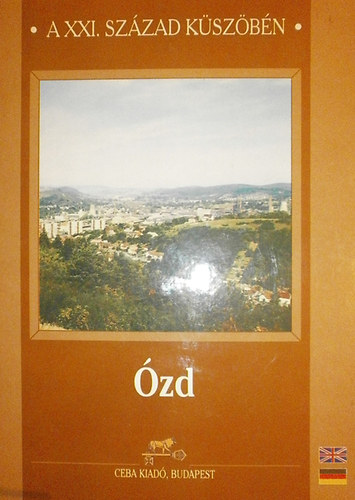 F. Dobosy László - Ózd a XXI. század küszöbén