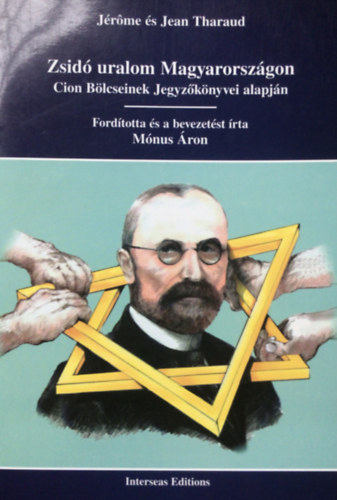 Jean-Jérome Tharaud - Zsidó uralom Magyarországon