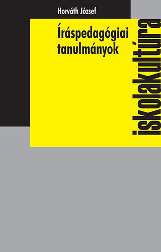 Horv�th J�zsef - �r�spedag�giai tanulm�nyok