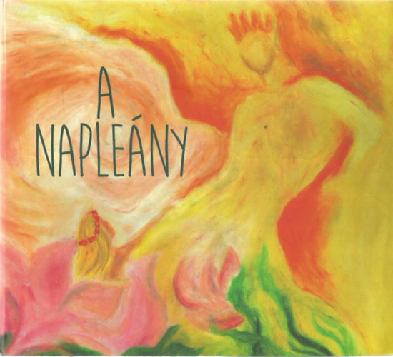 Bajor Bendegz - Nyri Mrton - A napleny