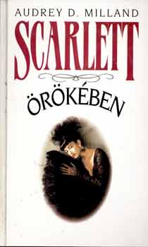 Audrey D. Milland - Scarlett �r�k�ben