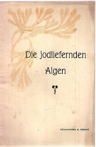 Die jodliefernden Algen