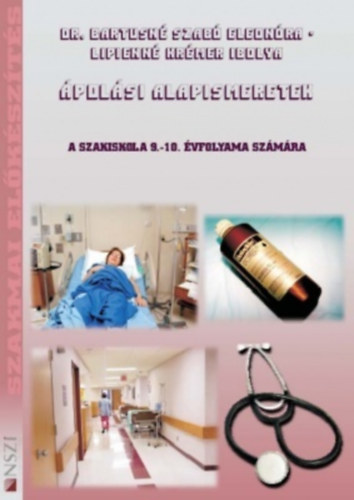 Dr. Bartusné-Lipienné - Ápolási alapismeretek