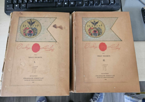 Thaly K�lm�n - Ocskay L�szl�,- II.R�k�czi Ferenc brigad�rosa I-II.