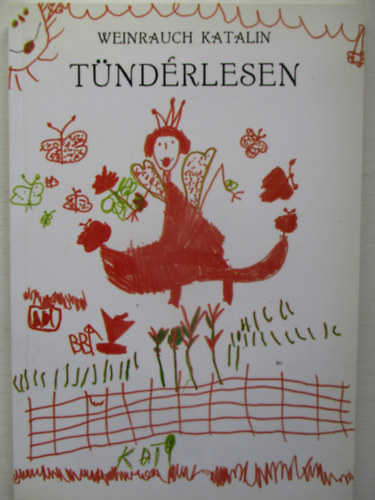 Weinrauch Katalin - Tündérlesen