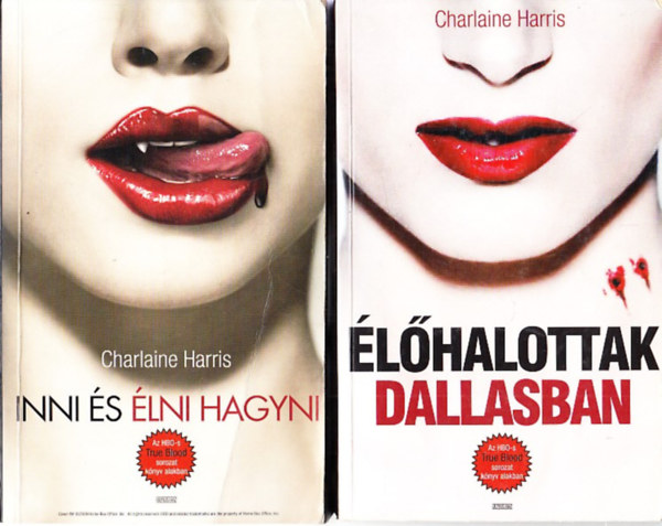 Charlaine Harris - 2 db. True blood ktet (Inni s lni hagyni + lhalottak Dallasban)