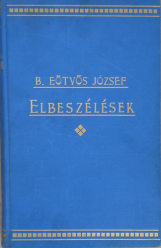 Br Etvs Jzsef - Elbeszlsek