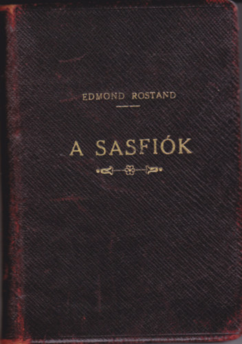 Edmond Rostand - A sasfik