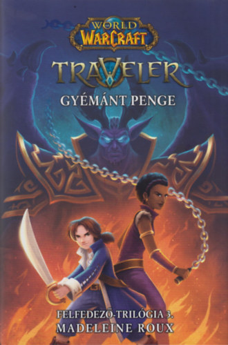 Madeleine Roux - World of Warcraft: Traveler 3. - Gymnt Penge