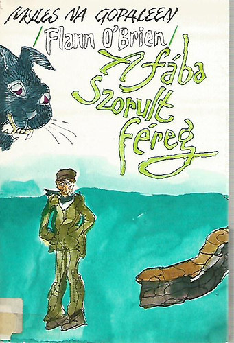 Myles Na Gopaleen  (Flann O'Brien) - A f�ba szorult f�reg