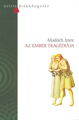 Madch Imre - Az ember tragdija
