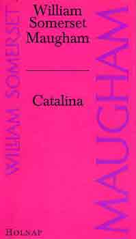 William Somerset Maugham - Catalina