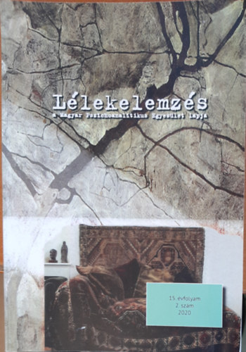 Llekelemzs - A Magyar Pszichoanalitikus Egyeslet szakmai folyirata (15. vfolyam, 2. szm)