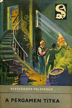 Alekszandr Polescsuk - A pergamen titka (Delfin k�nyvek)