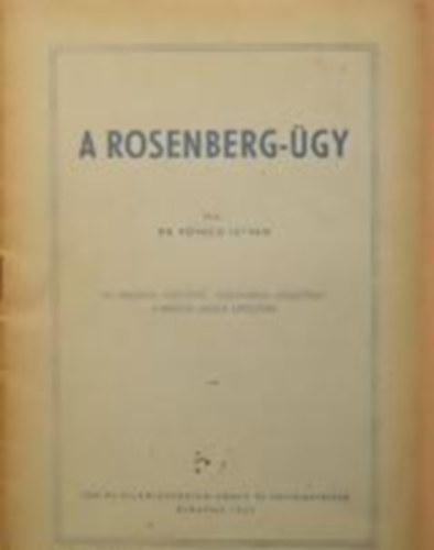 Dr. Kovcs Istvn - A Rosenberg-gy