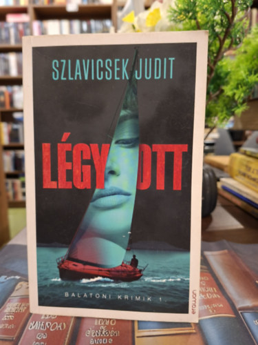 Szlavicsek Judit - L�gy/Ott