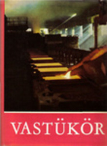 Csepeli Szab� B�la  (szerk.) - Vast�k�r - antol�gia