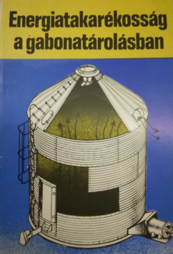 Energiatakar�koss�g a gabonat�rol�sban