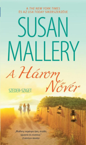 Susan Mallery - A h�rom n�v�r