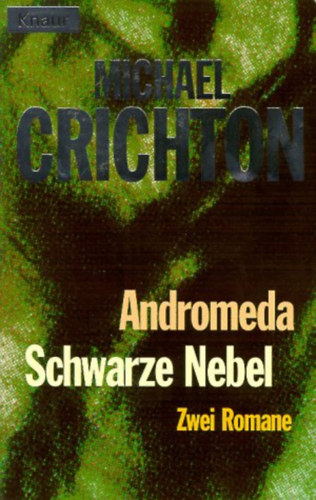 Michael Crichton - Andromeda, Schwarze Nebel