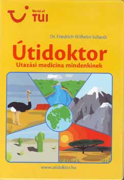 Dr. Friedrich Wilhelm Schardt - �tidoktor - Utaz�si medicina mindenkinek