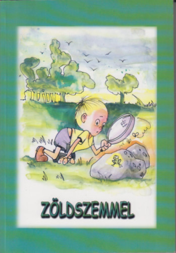 Sallai R. Benedek  (szerk.) - Z�ldszemmel - �tlett�r k�rnyezeti nevel�shez