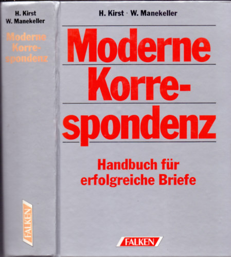 H. Kirst - W. Manekeller - Moderne Korrespondenz - Handbuch fr erfolgreiche Briefe