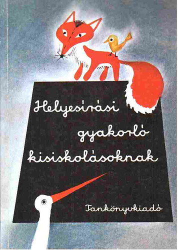 Iv�n J�zsefn�; S�re Imr�n� - Helyes�r�si gyakorl� kisiskol�soknak