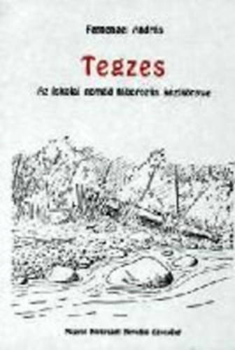Fernengel Andr�s - Tegzes - Az iskolai nom�d t�boroz�s k�zik�nyve